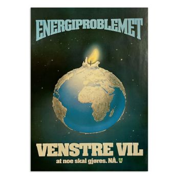 Retro valgplakat – Energiproblemet – Venstre vil at noe skal gjøres